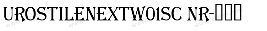 urostileNextW01SC Nr字体转换